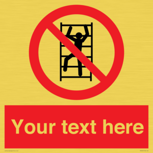 Custom prohibition No climbing